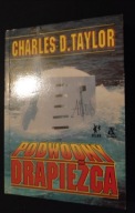 Podwodny drapieżca Charles D. Taylor