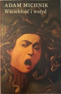 Wściekłość i wstyd Adam Michnik