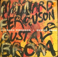 Maynard Ferguson, Gustav Brom – Maynard Ferguson + Gustav Brom