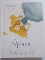 Śpiąca królewna Charles Perrault Ilustracje Francesca Rossi NOWA