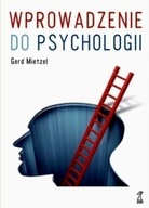 Wprowadzenie do psychologii Mietzel 2014 NAJNOWSZE WYDANIE Unikat