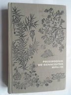 PRZEWODNIK DO OZNACZANIA ROŚLIN - ROSTAFIŃSKI SEIDL 1962 ROK