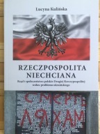 Lucyna Kulińska, Rzeczpospolita Niechciana