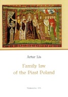 Family Law of the Piast Poland ARTUR LIS