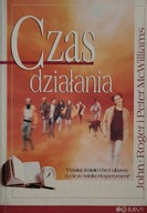 Czas działania "działaj śmiało..." John-Roger McWilliams, Peter McWilliams