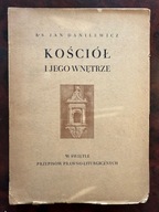 Kościół i jego wnętrze w świetle przepisów prawno- liturgicznych Danilewicz