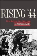 Rising '44 The Battle for Warsaw Norman Davies
