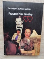 Jadwiga Courths-Mahler - Przyrodnie siostry