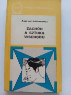 Zachód a sztuka Wschodu Jakimowicz Andrzej