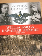 WIELKA KSIĘGA KAWALERII POLSKIEJ 27 PUŁk UŁANÓW im Króla Stefana Batorego
