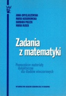 Zadania z matematyki. Pomocnicze materiały dydaktyczne studiów wieczorowych