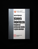 Inżynieria lingwistyczna Komputerowe przetwarzanie tekstów w języku natural