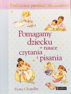 Pomagamy dziecku w nauce czytania i pisania - Fiona Chandler