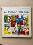 Kto Ty jesteś? Polak mały! - Władysław Bełza