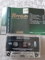 LED ZEPPELIN GOODTIMES, BAD TIMES KASETA