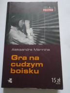 Gra na cudzym boisku Aleksandra Marinina