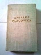 ANIELKA, PLACÓWKA - Bolesław Prus