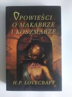 Opowieści o makabrze i koszmarze H.P. Lovecraft - książka w świetnym stanie
