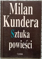 Sztuka Powieści - Milan Kundera