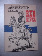 Strzały nad Red River. Friedrich Gerstaecker