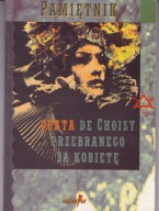 Pamiętnik opata de Choisy przebranego za kobietę