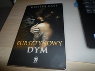 Bursztynowy dym Uciekinierzy Księga pierwsza Kristin Cast