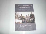 Three Weeks in November: A Military History of the Swiss Civil War of 1847
