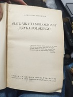 A. BRUCKNER - Słownik etymologiczny języka polskiego 1927 I Wyd. Od A do Z