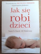 Jak się robi dzieci Jill Blakeway, Sami S. David
