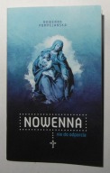 NOWENNA POMPEJAŃSKA - NOWENNA NIE DO ODPARCIA + DODATKI