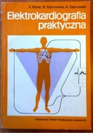 ELEKTROKARDIOGRAFIA PRAKTYCZNA - BOBER,DĄBROWSKA