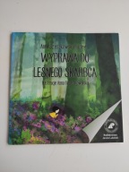 Wyprawa do leśnego skarbca Szyszkowska-Butryn