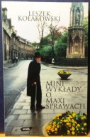 KOŁAKOWSKI Leszek - MINI-wykłady o MAXI-sprawach [ZNAK 1998]
