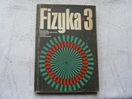 FIZYKA 3 DLA LICEUM 1983 rok