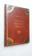 DZIEJE TRISTANA I IZOLDY - Bedier