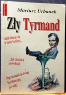 Zły TYRMAND, Mariusz URBANEK [Wybrańcy BOGÓW - SŁOWO Warszawa 1992]