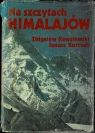Na szczytach Himalajów Janusz Kurczab, Zbigniew Kowalewski