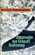 DYGRESJE NA TEMAT KALOSZY - M. Chromański
