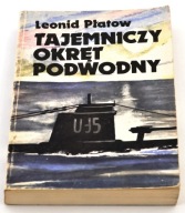 Tajemniczy okręt podwodny Leonid Płatow