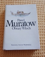 Obrazy Włoch. Tom 2 Paweł Muratow