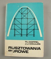 Rusztowania rurowe. Teoria i praktyka Th. Coppel