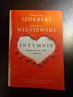 Intymnie Rozmowy nie tylko o miłości Zbigniew Izdebski, Janusz Wiśniewski