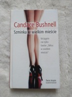 Szminka w wielkim mieście Candace Bushnell