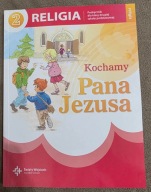 Kochamy Pana Jezusa 2 Religia Podręcznik Danuta Jackowiak, Jan Szpet