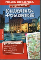 Województwo Kujawsko-Pomorskie. Polska niezwykła. Praca zbiorowa