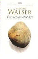 Bez wzajemności Martin Walser