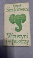 W pustyni i w puszczy Henryk Sienkiewicz z dedykacją z 1974 r.