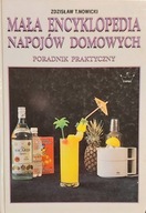 Mała encyklopedia napojów domowych Zdzisław T. Nowicki