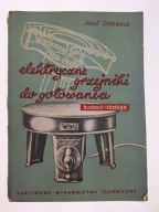ELEKTRYCZNE GRZEJNIKI DO GOTOWANIA budowa i obsługa Józef Domanus 1955