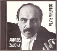 Ostatnia płyta Andrzej Zaucha CD